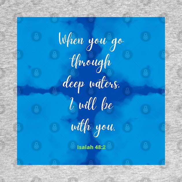 When You Go Through Deep Waters.. Isaiah 48:2 by aybe7elf